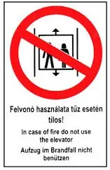 Felvonó használata tilos tűz esetén